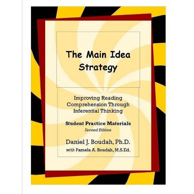 The Main Idea Strategy - by  Daniel J Boudah (Paperback)