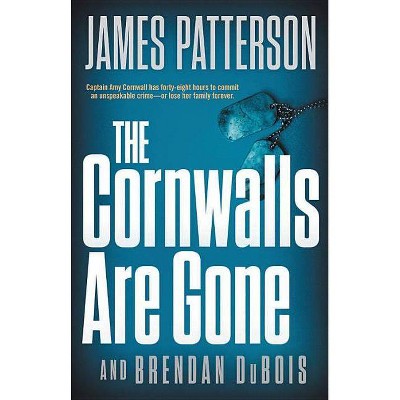 Cornwalls Are Gone -  by James Patterson (Hardcover)
