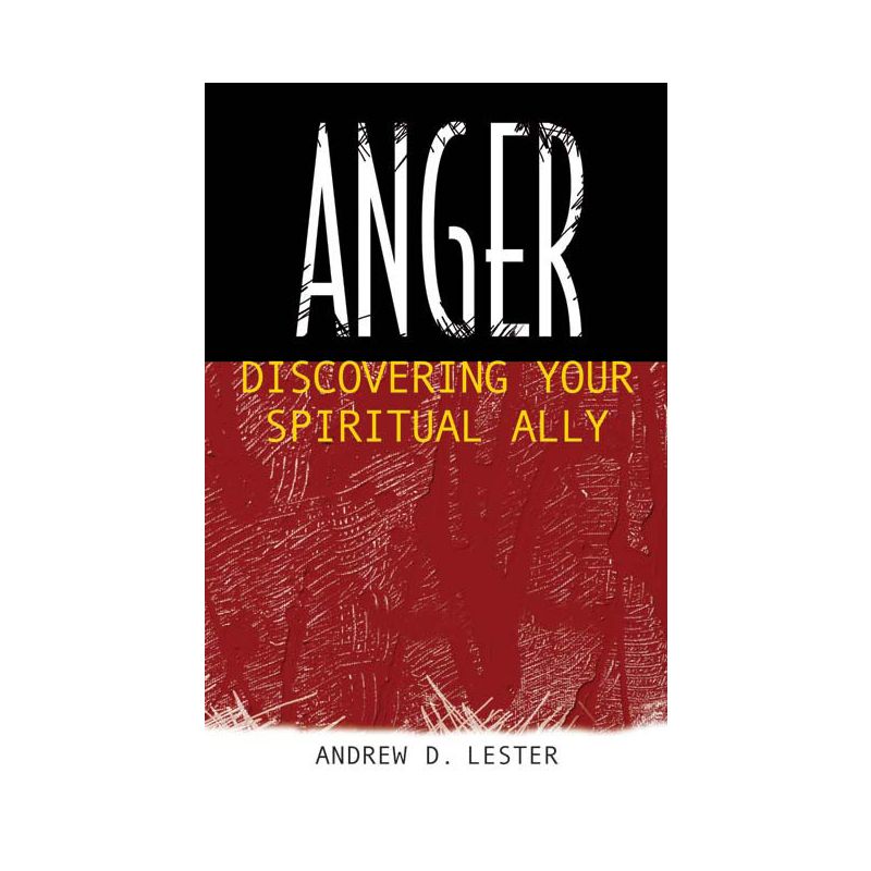 Anger - by  Andrew D Lester (Paperback), 1 of 2