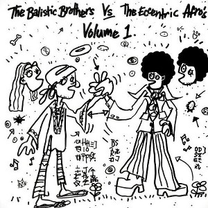 The Eccentirc Afros - The Ballistic Brothers vs. the Eccentric Afros - Vol. 1 (Vinyl) - 1 of 1