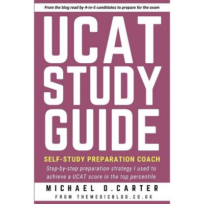 UCAT Study Guide - by  Michael O Carter (Paperback)