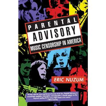 Parental Advisory - by  Eric D Nuzum (Paperback)