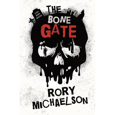 The Bone Gate - (Lesser Known Monsters) by  Rory Michaelson (Paperback)