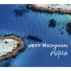 Jeff Richman - Aqua (CD) - 1 of 1