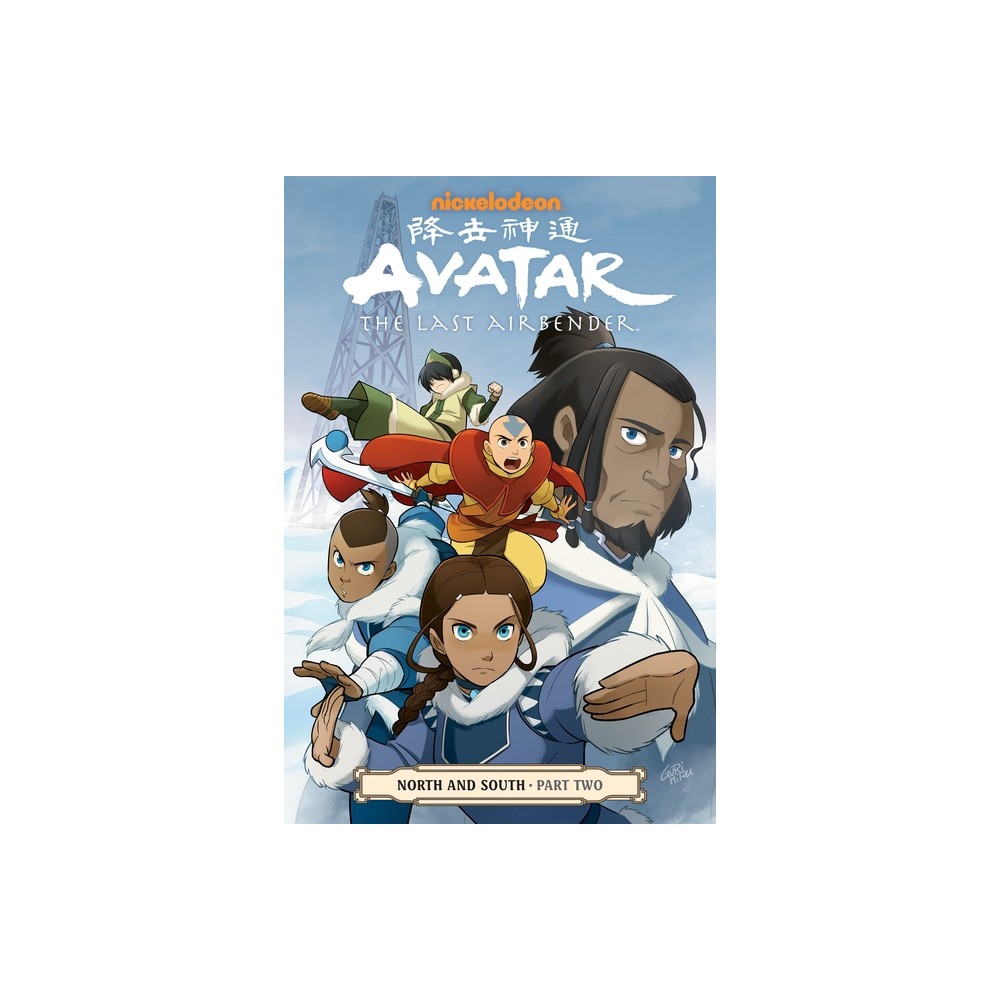 Avatar: The Last Airbender: North and South, Part Two - by Gene Luen Yang & Michael Dante DiMartino & Bryan Koneitzko (Paperback)