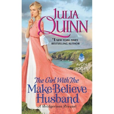 Girl With the Make-Believe Husband -  (Bridgertons)  Book 26 by Julia Quinn (Paperback)