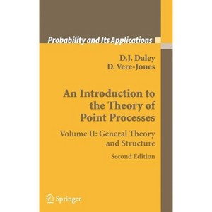 An Introduction to the Theory of Point Processes - (Probability and Its Applications) 2nd Edition by  D J Daley & David Vere-Jones (Hardcover) - 1 of 1