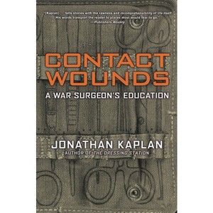 Contact Wounds - by  Jonathan Kaplan (Paperback) - 1 of 1