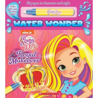 Royal Makeover : Sunny Day Water Wonder Book -  BRDBK (Hardcover)