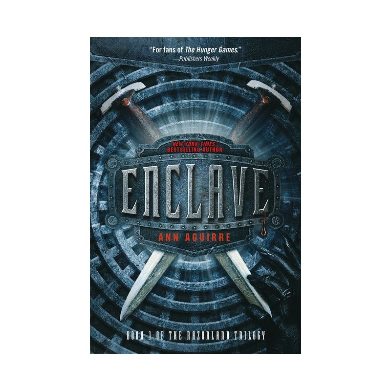 Enclave - (Razorland Trilogy) by  Ann Aguirre (Paperback), 1 of 2