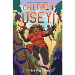 Children of Useyi - (Sisters of the Mud) by  Moses Ose Utomi (Hardcover) - 1 of 1