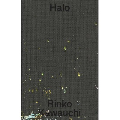 Rinko Kawauchi: Halo - (Hardcover)