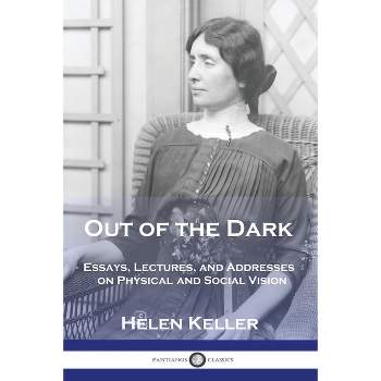Out of the Dark - by  Helen Keller (Paperback)