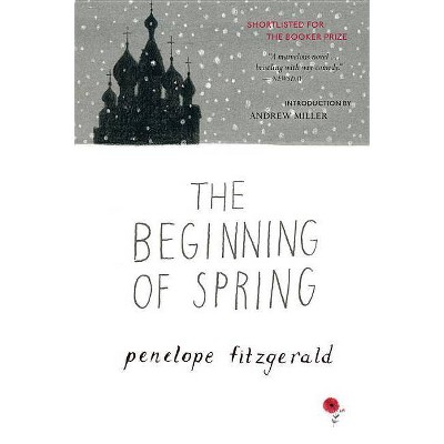 The Beginning of Spring - by  Penelope Fitzgerald (Paperback)