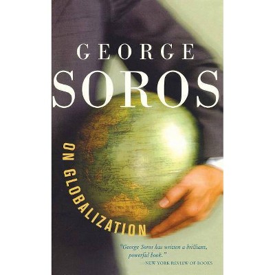 George Soros on Globalization - (Paperback)