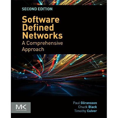 Software Defined Networks - 2nd Edition by  Paul Goransson & Chuck Black & Timothy Culver (Paperback)