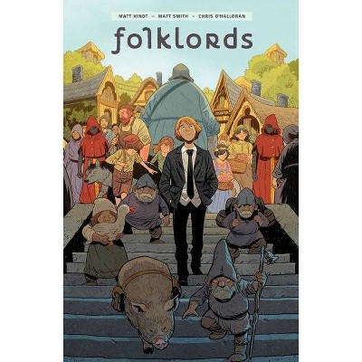 Folklords - by  Matt Kindt (Paperback)