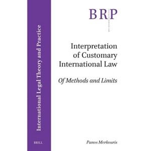 Interpretation of Customary International Law - (Brill Research Perspectives in International Law) by  Panos Merkouris (Paperback) - 1 of 1