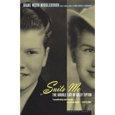 Suits Me - by  Diane Wood Middlebrook (Paperback)