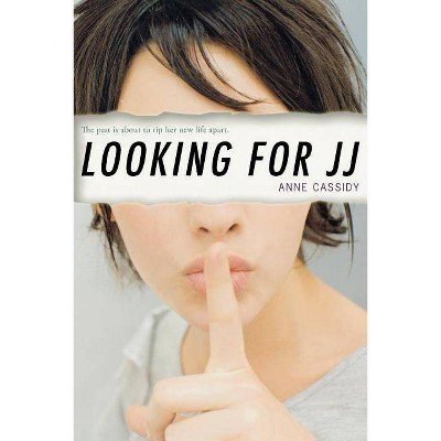 Looking for JJ - by  Anne Cassidy (Paperback)