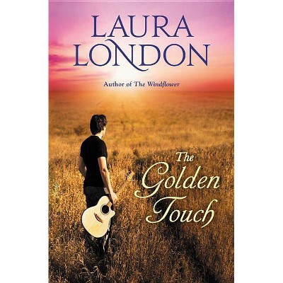 The Golden Touch - by  Laura London (Paperback)