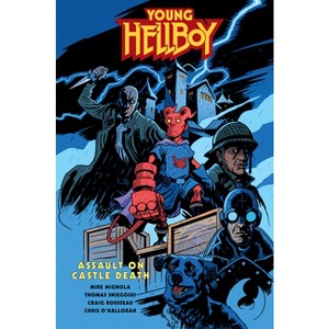 Young Hellboy: Assault on Castle Death - by  Mike Mignola & Tom Sniegoski (Hardcover) - 1 of 1