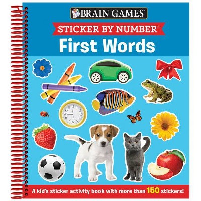 Brain Games - Sticker by Number: First Words (Ages 3 to 6) - by  Publications International Ltd & Brain Games & New Seasons (Spiral Bound)