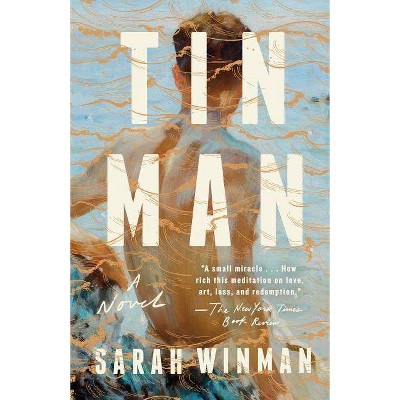 Tin Man - by  Sarah Winman (Paperback)