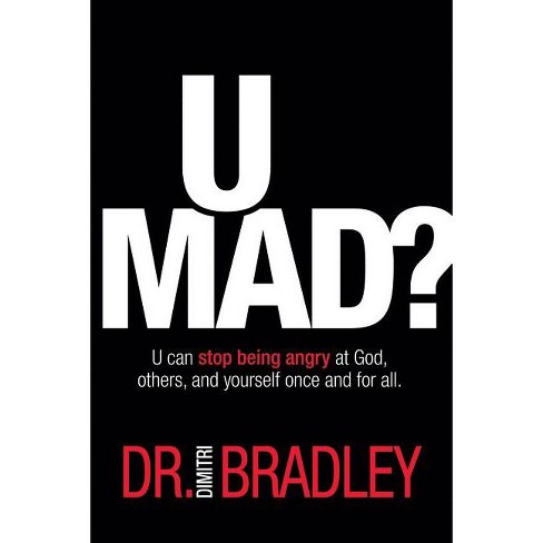 U Mad? - by  Dimitri Bradley (Paperback) - image 1 of 1