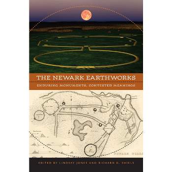 The Newark Earthworks - (Studies in Religion and Culture) by  Lindsay Jones & Richard D Shiels (Paperback)