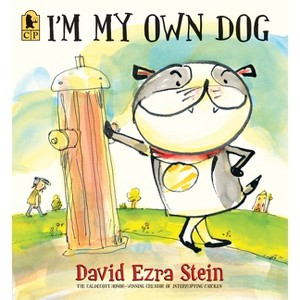 I'm My Own Dog - by  David Ezra Stein (Paperback) - 1 of 1