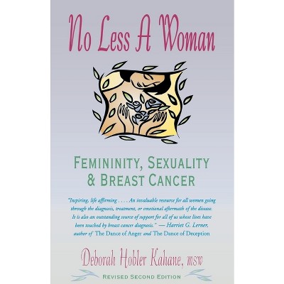 No Less a Woman - 2nd Edition by  Deborah Hobler Kahane (Paperback)