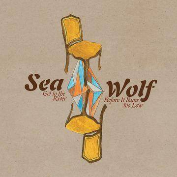 Sea wolf - Get to the river before it runs too low (Vinyl)