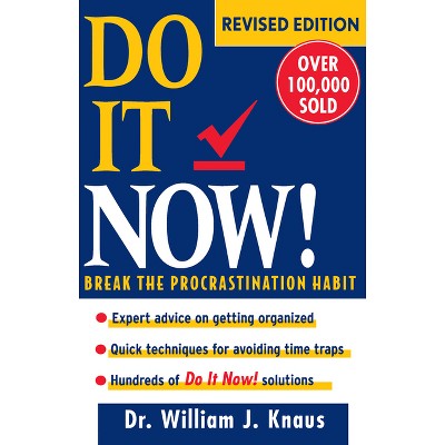 Do It Now! - 2nd Edition By William J Knaus (paperback) : Target