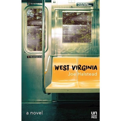 West Virginia - by  Joe Halstead (Paperback)