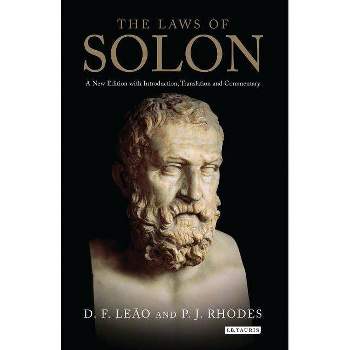 The Laws of Solon A New Edition with Introduction, Translation and Commentary - (Library of Classical Studies) by  D F Leão & Pj Rhodes (Paperback)