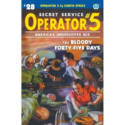 Operator 5 #28 - by  Curtis Steele & Emile C Tepperman & John Fleming Gould (Paperback)