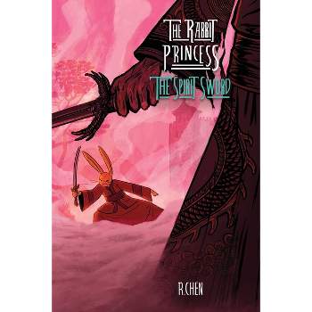 The Rabbit Princess - by  R Chen (Paperback)