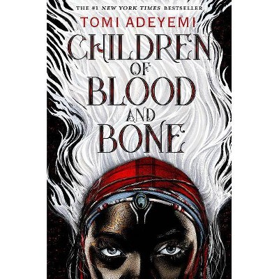 Children of Blood and Bone - by Tomi Adeyemi (Hardcover)