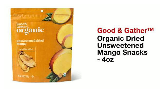 Organic Dried Unsweetened Mango Snacks - 4oz - Good &#38; Gather&#8482;, 2 of 10, play video