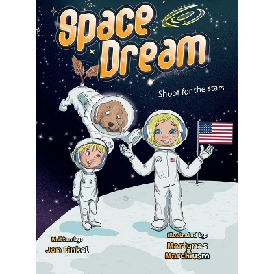 Space Dream - by  Jon Finkel (Hardcover)