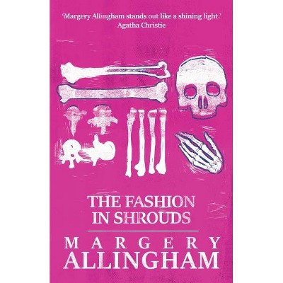 The Fashion in Shrouds, The - (Albert Campion Mysteries) by  Margery Allingham (Paperback)