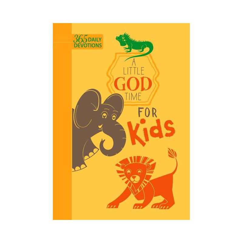 A Little God Time for Kids - by  Broadstreet Publishing Group LLC (Leather Bound), 1 of 2
