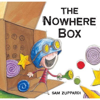 The Nowhere Box - by  Sam Zuppardi (Hardcover)