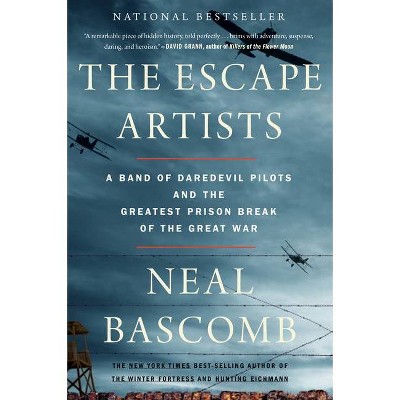 The Escape Artists - by  Neal Bascomb (Paperback)