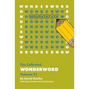 The Wonderword Volume 51 - by  David Ouellet & Sophie Ouellet & Linda Boragina (Paperback) - 1 of 1