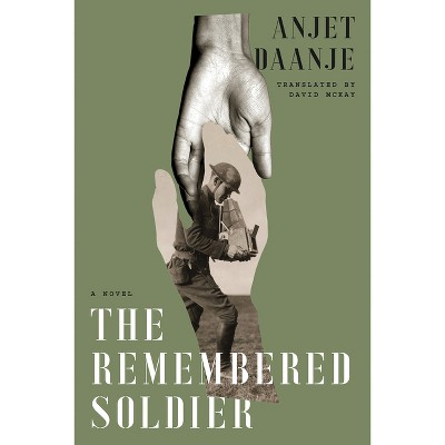 The Remembered Soldier - by  Anjet Daanje (Paperback)