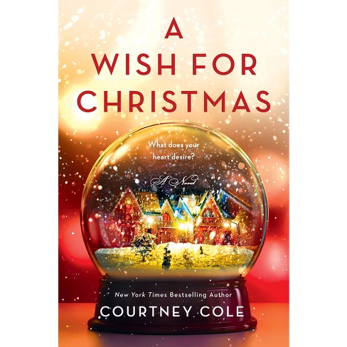 A Wish for Christmas - by Courtney Cole (Paperback)