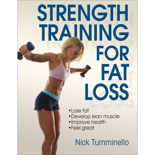 Strength Training for Fat Loss - by Nick Tumminello (Paperback)