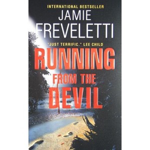 Running from the Devil - by  Jamie Freveletti (Paperback) - 1 of 1